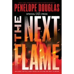 The Next Flame: Includes the Fall Away Novellas Aflame and Next to Never -- Pene